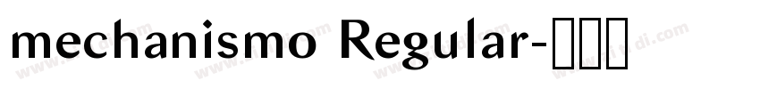 mechanismo Regular字体转换